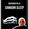 Baskaran Pillai – Samadhi Sleep