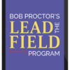 Bob Proctor – The New Lead The Field Coaching Program