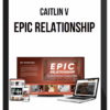 Caitlin V – Epic Relationship
