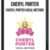 Free Your Voice - Cheryl Porter Vocal Method