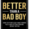 Dan Bacon – The Modern Man: Better Than a Bad Boy