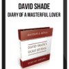 David Shade – Diary Of A Masterful Lover
