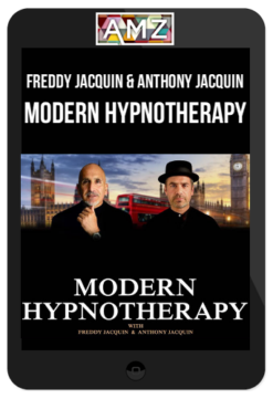 Freddy Jacquin & Anthony Jacquin – Modern Hypnotherapy