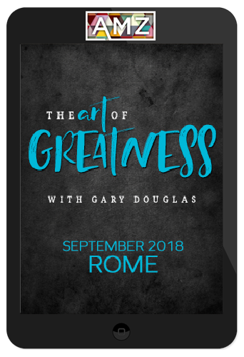 Gary Douglas – The Art of Greatness – September 18 Rome