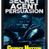 George Hutton – Secret Agent Persuasion