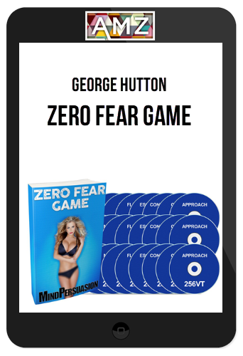 George Hutton – Zero Fear Game