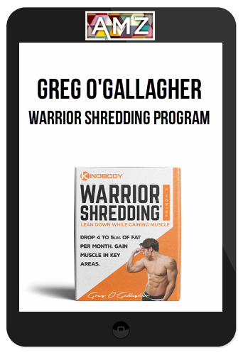 Greg O'Gallagher – Warrior Shredding Program