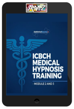 ICBCH – Medical Hypnotherapy Techniques, Methods & Marketing