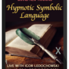 Igor Ledochowski – Hypnotic Symbolic Language Live Training 2021