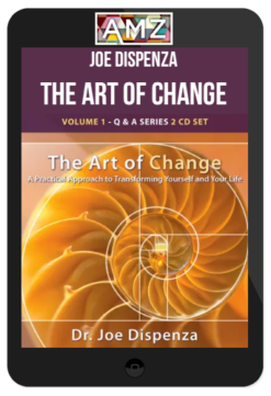 Joe Dispenza – The Art of Change