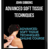 John Gibbons – Advanced Soft Tissue Techniques