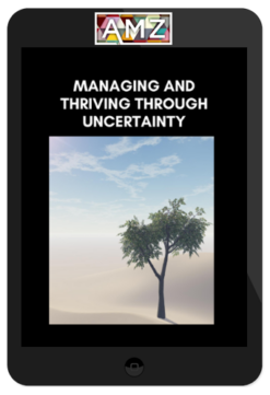 John Overdurf – Managing and Thriving in Uncertainty