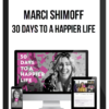 Marci Shimoff – 30 Days to a Happier Life