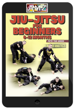 Pete Letsos – Jiu-Jitsu For Beginners 6-12 Months