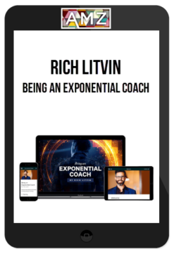 Rich Litvin – Being an Exponential Coach