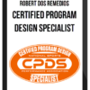 Robert dos Remedios – Certified Program Design Specialist