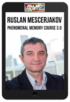 Ruslan Mescerjakov – Phenomenal Memory Course 3.0