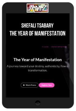 Shefali Tsabary – The Year of Manifestation