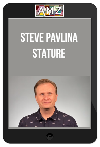 Steve Pavlina – Stature