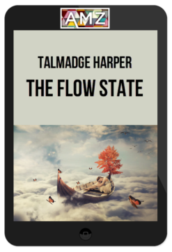 Talmadge Harper – The Flow State