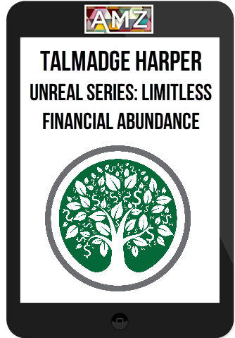 Talmadge Harper – Unreal Series: Limitless Financial Abundance