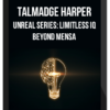Talmadge Harper – Unreal Series: Limitless IQ – Beyond Mensa