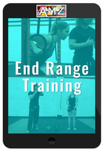 Tom Morrison – End Range Training