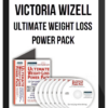Victoria Wizell – Ultimate Weight Loss Power Pack