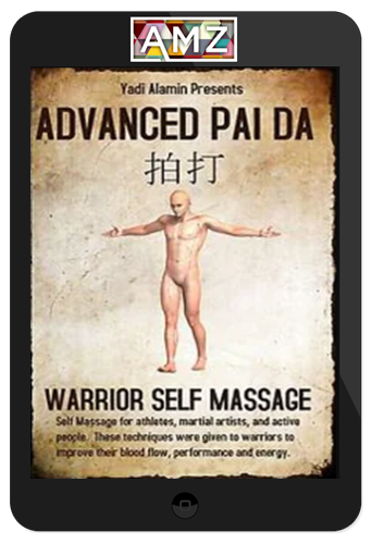 Yadi Alamin – Advanced Pai Da Warrior Self Massage