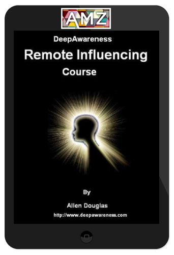 Allen Douglas – Deepawareness Remote Influencing Course