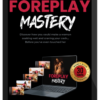 Andrew Mioch – Foreplay Mastery