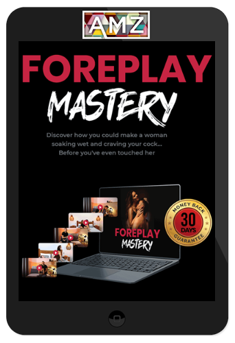 Andrew Mioch – Foreplay Mastery