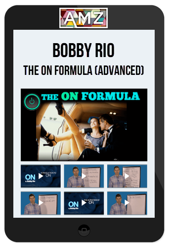 Bobby Rio – The ON Formula (Advanced)