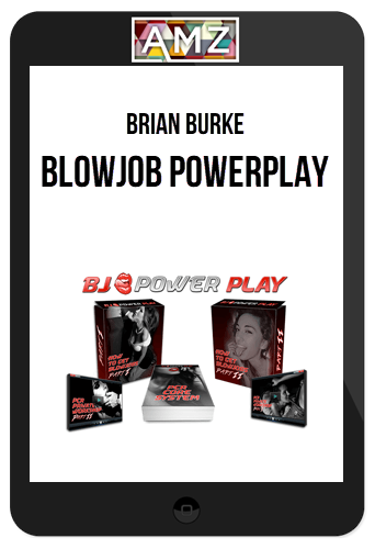 Brian Burke – Blowjob Powerplay