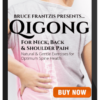 Bruce Frantzis – Qigong for Neck Back and Shoulder Pain