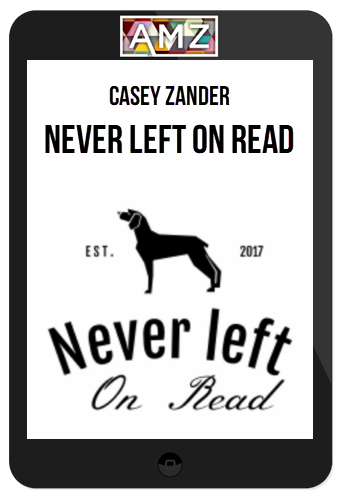 Casey Zander – Never Left On Read