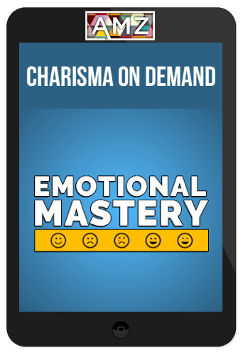 Charisma on Demand – Emotional Mastery