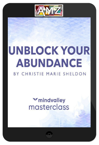 Christie Marie Sheldon – Unblocking Your Financial Abundance