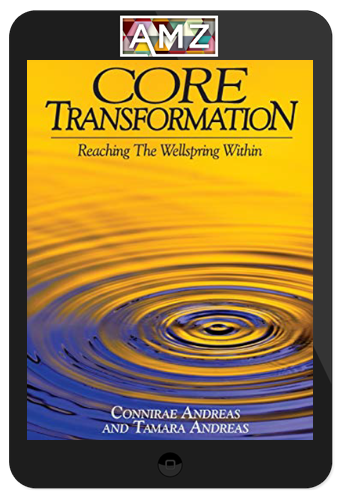 Connirae Andreas – Core Transformation Training