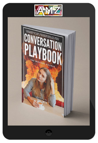 Cory Smith – The Conversation Playbook: How to Talk and Flirt with Women Anytime and Anywhere