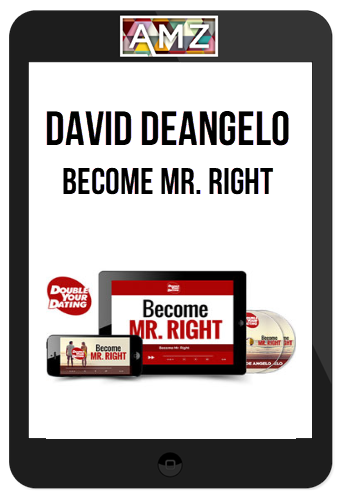 David DeAngelo – Become Mr. Right