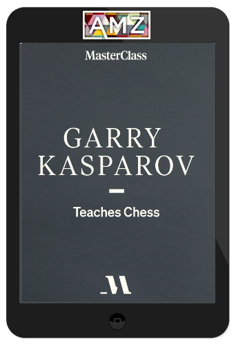 Garry Kasparov – Chess MasterClass