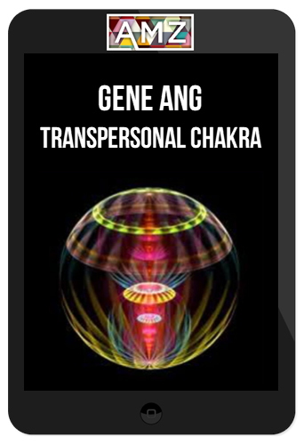 Gene Ang – Transpersonal Chakra