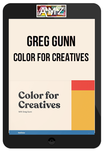 Greg Gunn – Color For Creatives