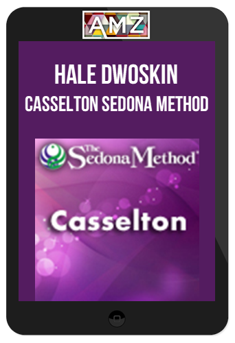 Hale Dwoskin – Casselton Sedona Method