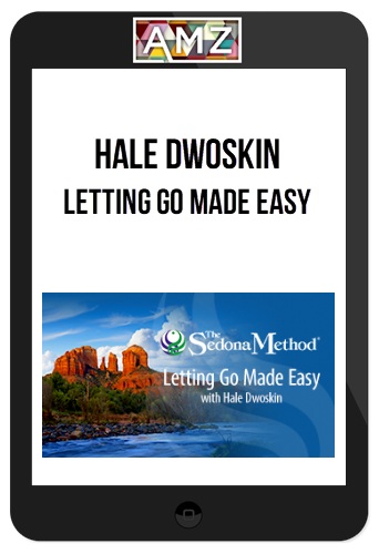 Hale Dwoskin – Letting Go Made Easy