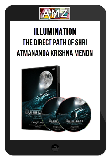 Illumination – The Direct Path of Shri Atmananda Krishna Menon