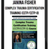 Janina Fisher – Complex Trauma Certification Training (CCTP/CCTP-II)