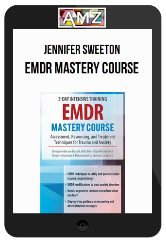 Jennifer Sweeton – EMDR Mastery Course