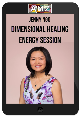 Jenny Ngo – Dimensional Healing Energy Session